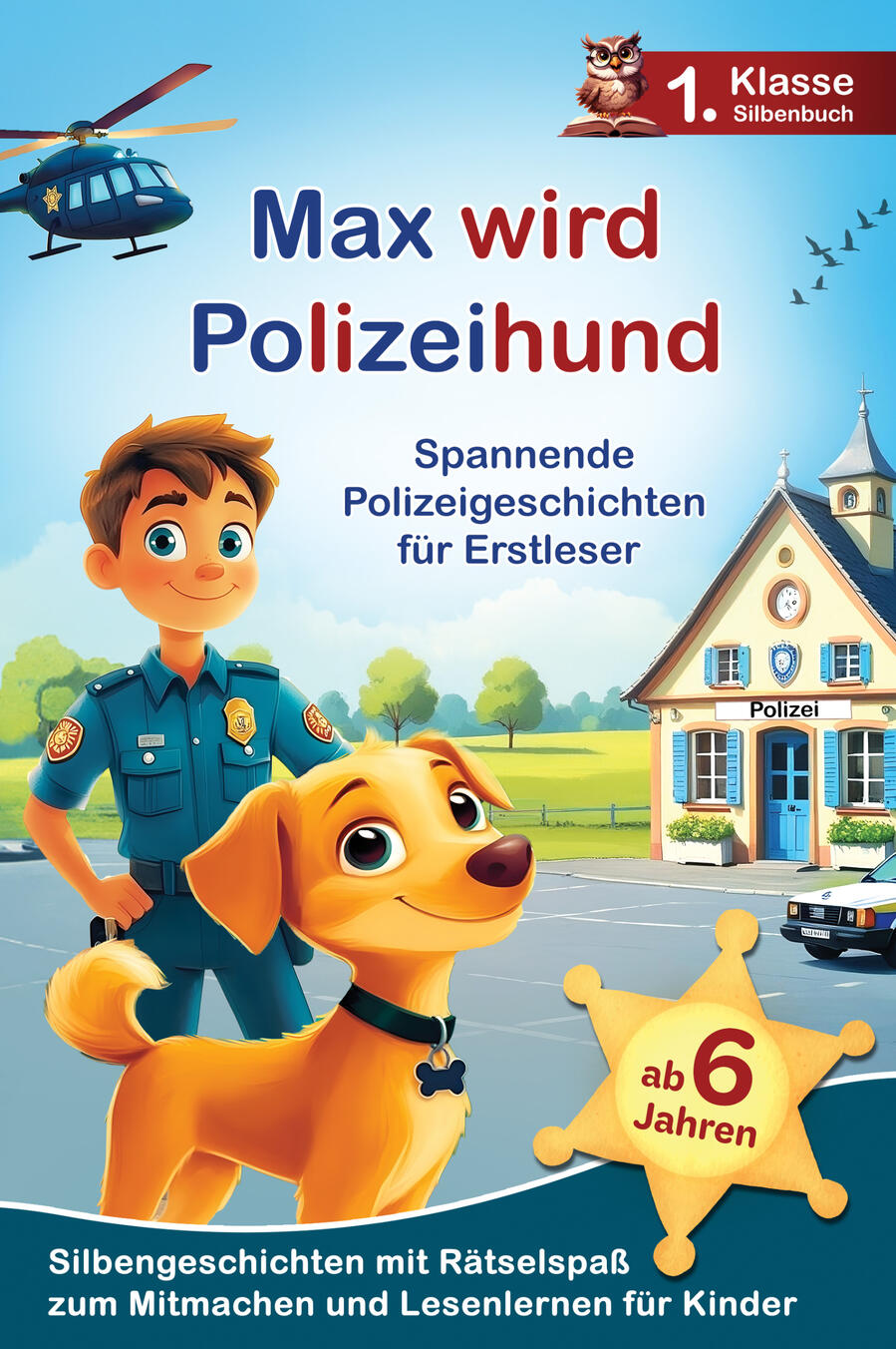 Silbenbuch Polizeigeschichten Silbenbuch Polizeigeschichten